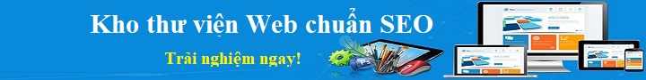 Kho thư viện mẫu web chuẩn SEO dành cho mọi doanh nghiệp